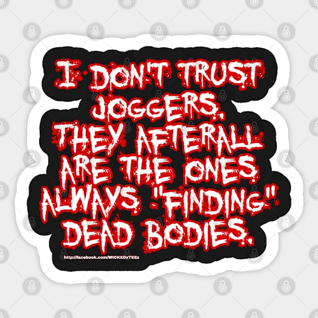 Joggers Sticker by Wicked9mm